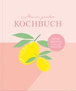 Rezeptbuch zum Selberschreiben: Großes Kochbuch zum Selberschreiben   Rezeptsammlung für 60 Rezepte