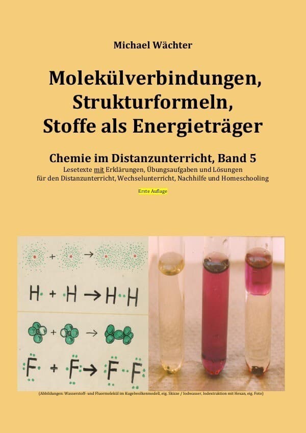 Molekülverbindungen, Strukturformeln, Stoffe als Energieträger