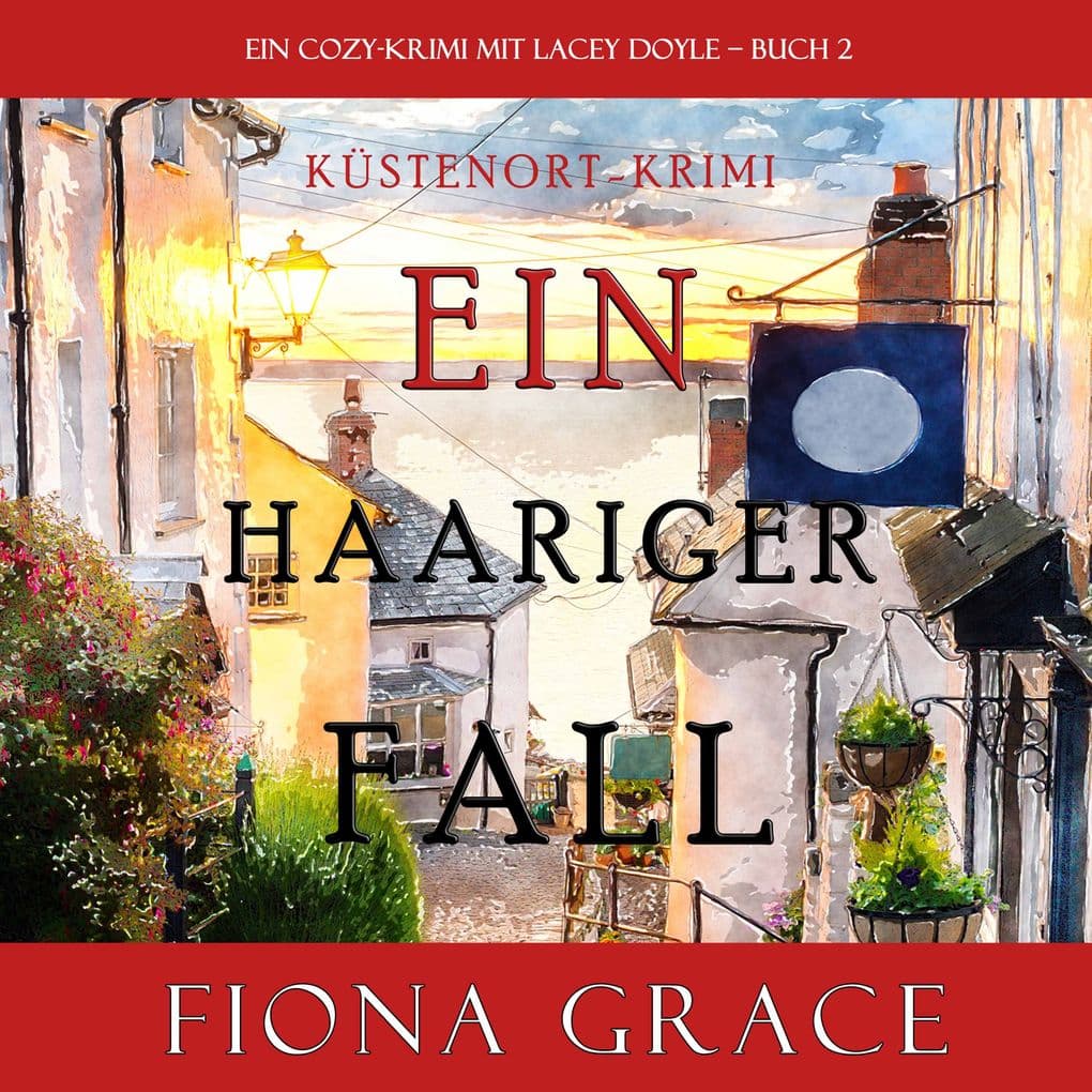 Ein Haariger Fall (Ein Cozy-Krimi mit Lacey Doyle Buch 2)