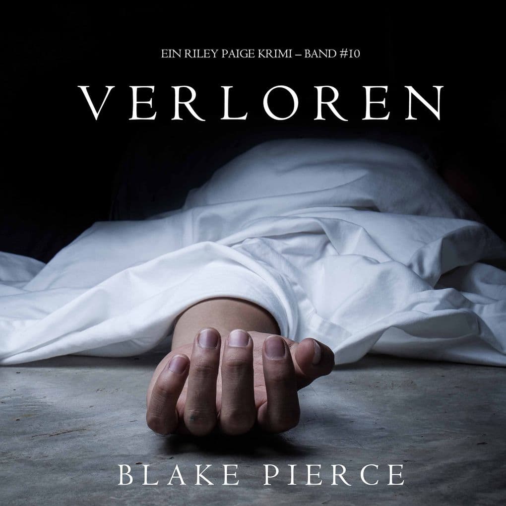 Verloren (Ein Riley Paige Krimi Band #10)
