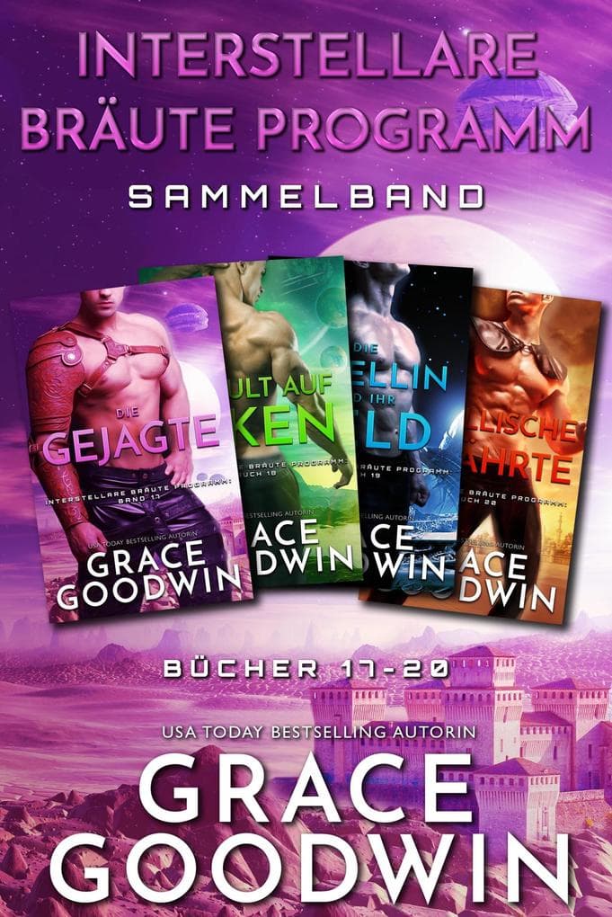 Interstellare Bräute Programm Sammelband: Bücher 17-20