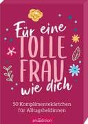 Für eine tolle Frau wie dich
