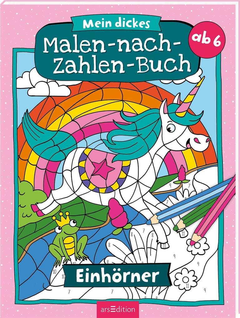 8. Mein dickes Malen-nach-Zahlen-Buch ¿ Einhörner