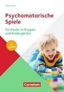 Psychomotorische Spiele für Kinder in Krippen und Kindergärten