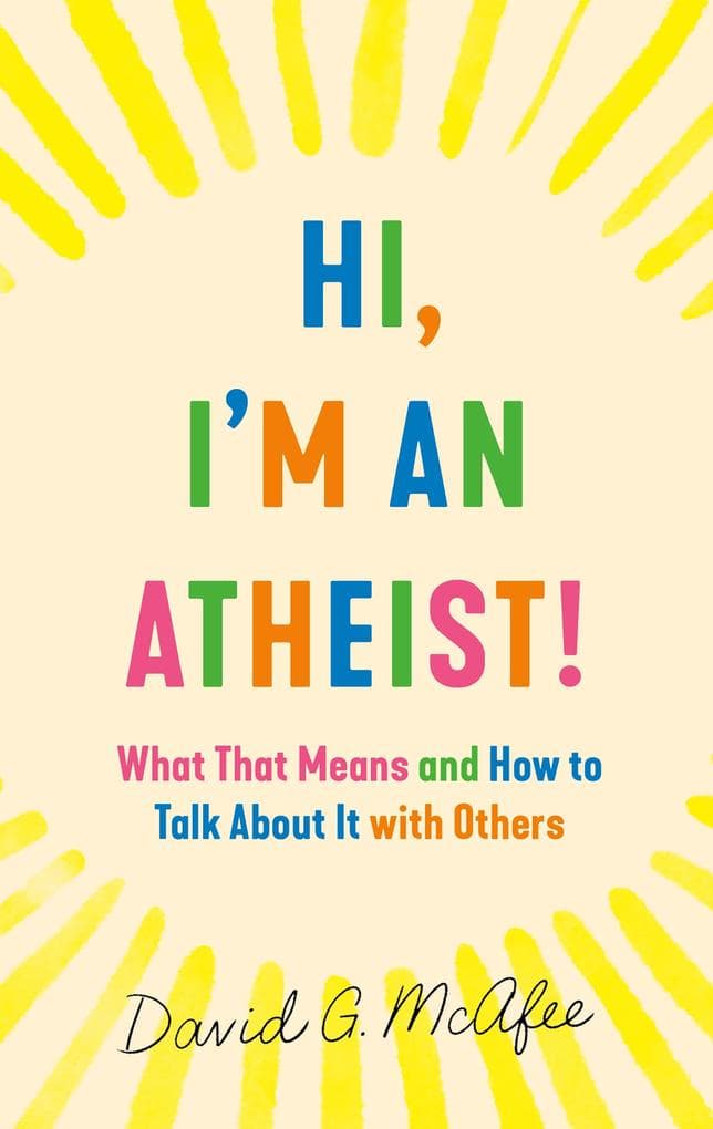 Hi, I'm an Atheist