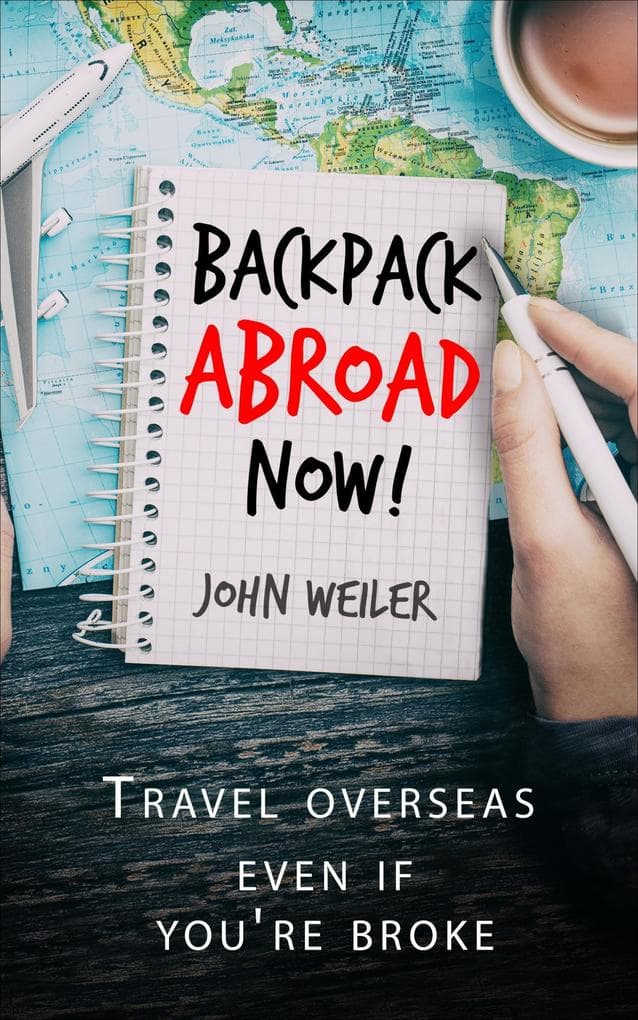 Backpack Abroad Now!