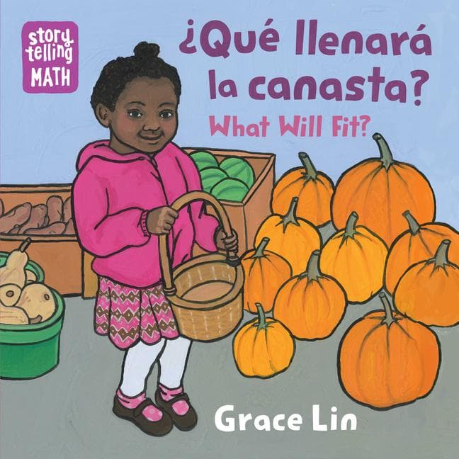 Qué Llenará La Canasta? / What Will Fit? (Spanish Bilingual Edition)