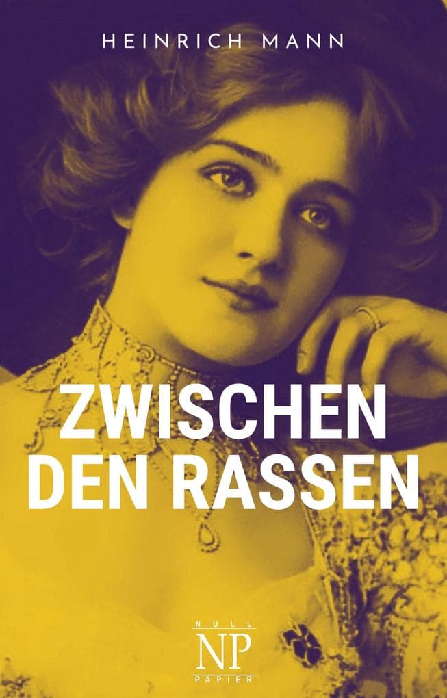 Zwischen den Rassen: Roman