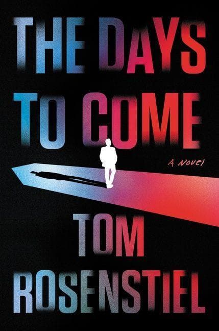 Days to Come: A Novel