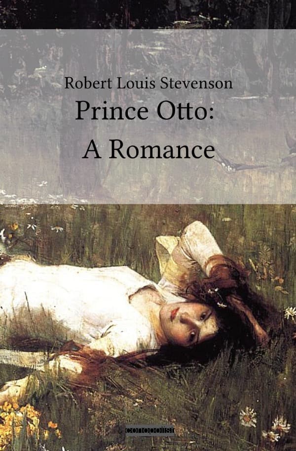 Prince Otto: A Romance