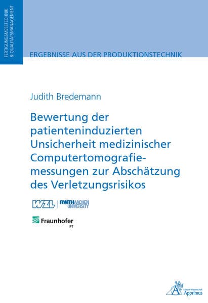 Bewertung der patienteninduzierten Unsicherheit medizinischer Computertomografiemessungen zur Abschä