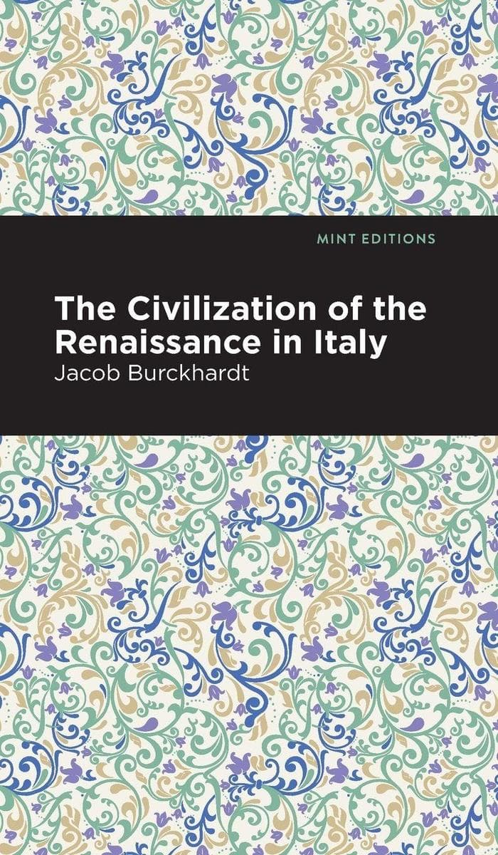 The Civilization of the Renaissance in Italy