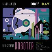 Der getreue Roboter