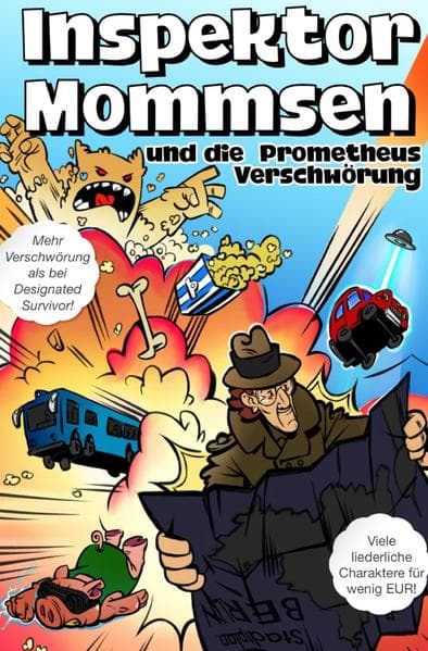 Inspektor Mommsen und die Prometheus-Verschwörung