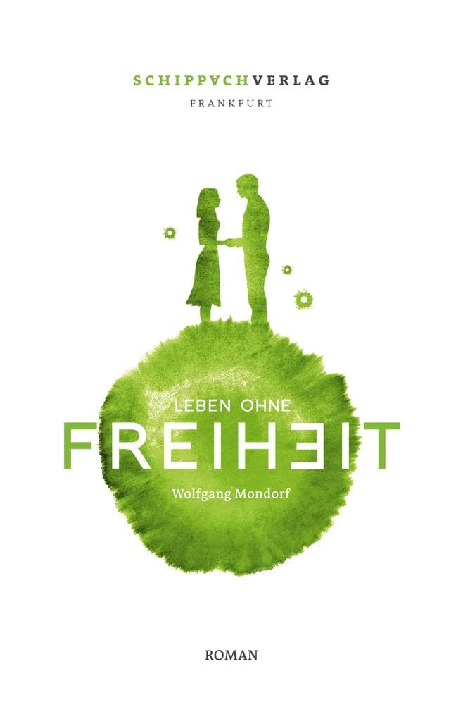 Leben ohne Freiheit