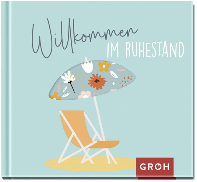 Willkommen im Ruhestand