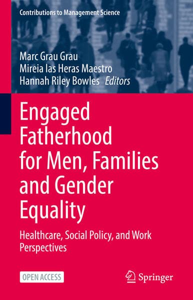 Engaged Fatherhood for Men, Families and Gender Equality