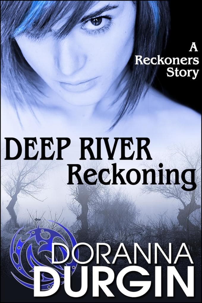 Deep River Reckoning (The Reckoners, #4)
