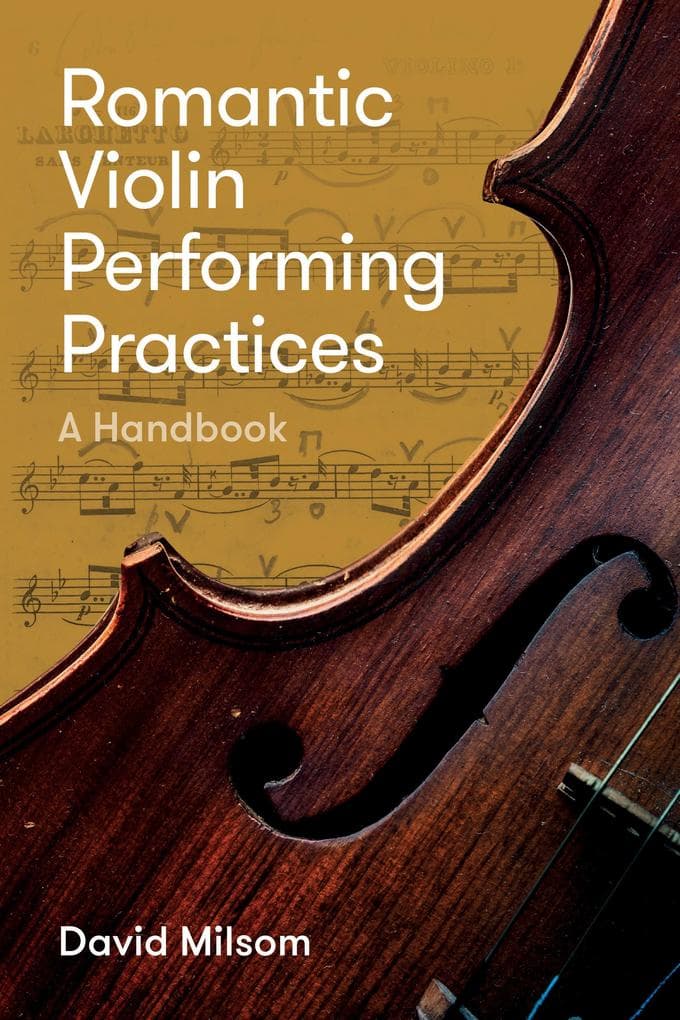 Romantic Violin Performing Practices