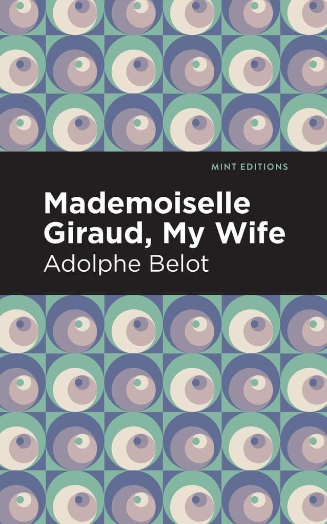Mademoiselle Giraud, My Wife