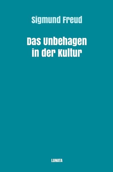 Das Unbehagen in der Kultur