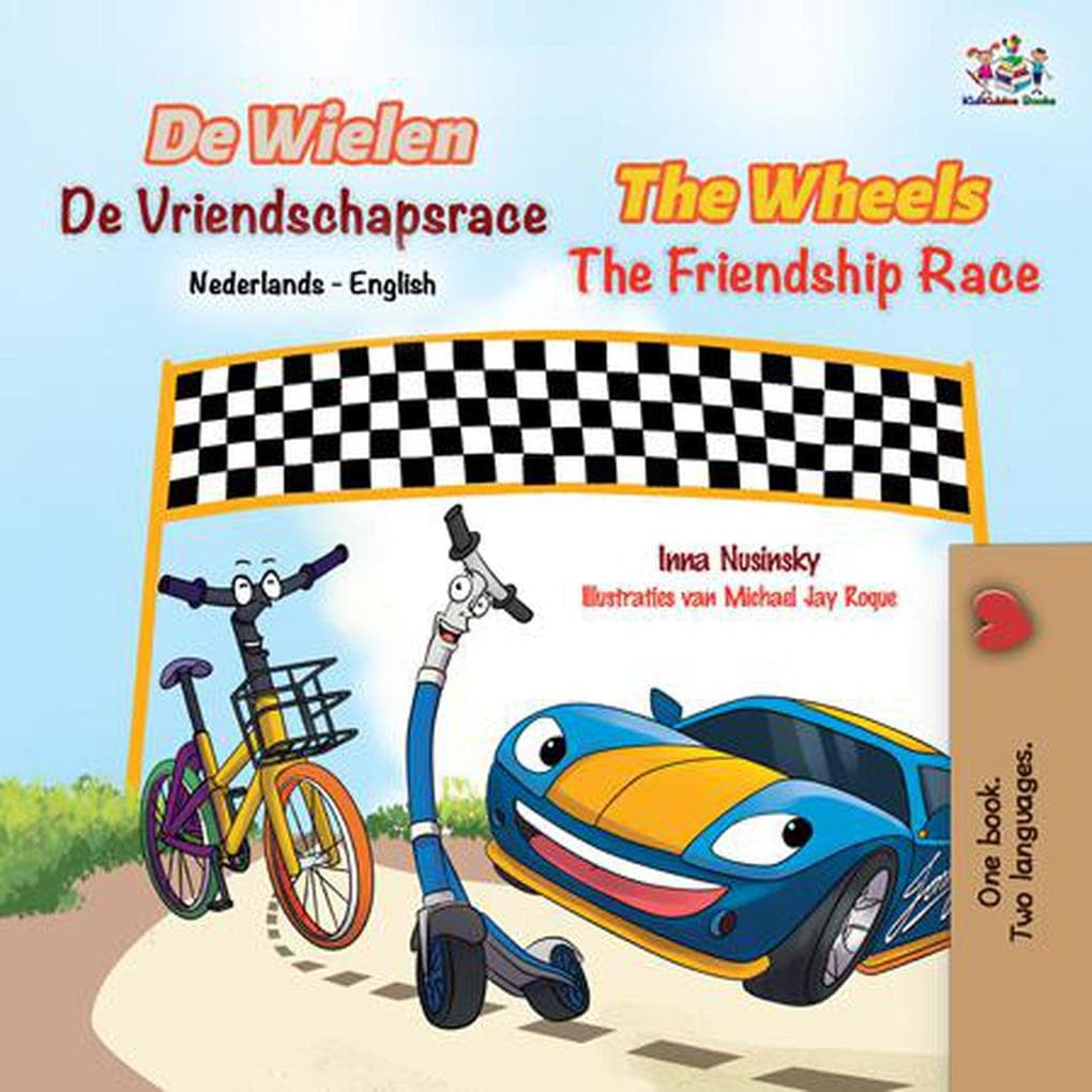 De Wielen De Vriendschapsrace The Wheels The Friendship Race (Dutch English Bilingual Edition)