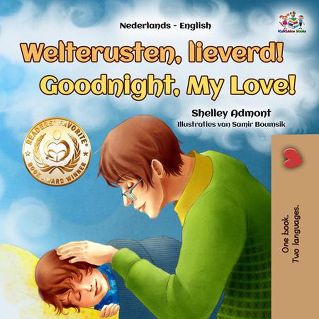 Welterusten, lieverd! Goodnight, My Love! (Dutch English Bilingual Edition)