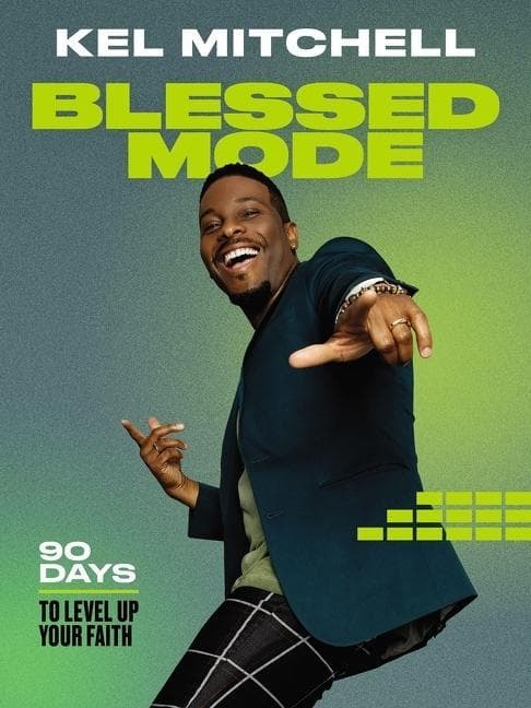 Blessed Mode: 90 Days to Level Up Your Faith (a 90-Day Devotional)
