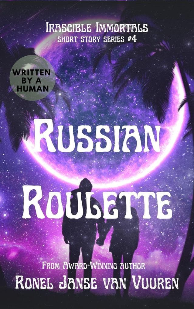 Russian Roulette (Irascible Immortals, #4)