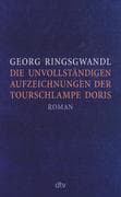 Die unvollständigen Aufzeichnungen der Tourschlampe Doris