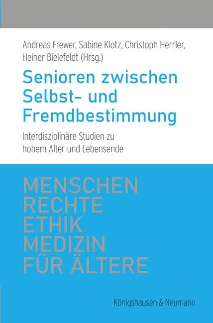 Senioren zwischen Selbst- und Fremdbestimmung
