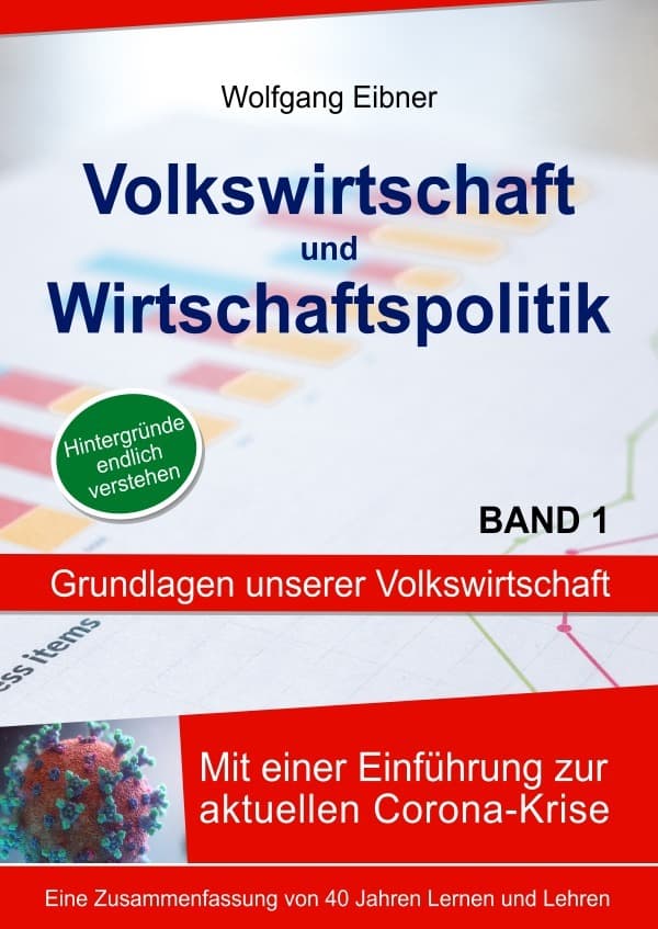 Volkswirtschaft und Wirtschaftspolitik, Band 1: Grundlagen unserer Volkswirtschaft