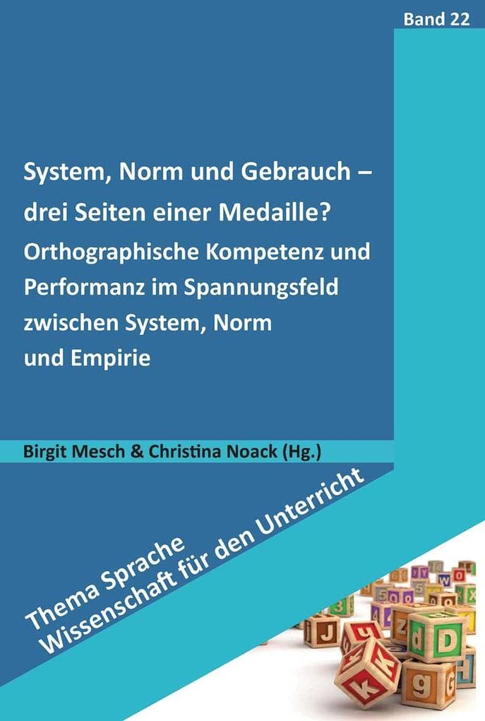 System, Norm und Gebrauch - drei Seiten derselben Medaille?