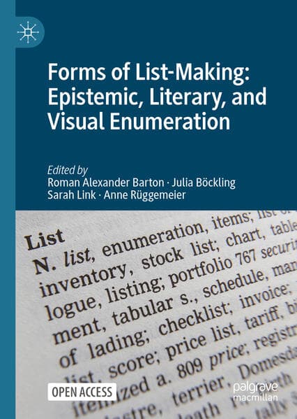 Forms of List-Making: Epistemic, Literary, and Visual Enumeration