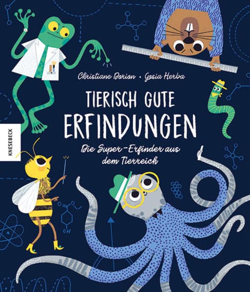 Tierisch gute Erfindungen: Die Super-Erfinder aus dem Tierreich