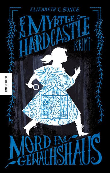 Mord im Gewächshaus: Ein Myrtle-Hardcastle-Krimi. Band 1