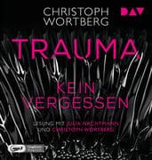 Trauma - Kein Vergessen. Katja Sands zweiter Fall, 1 Audio-CD, 1 MP3