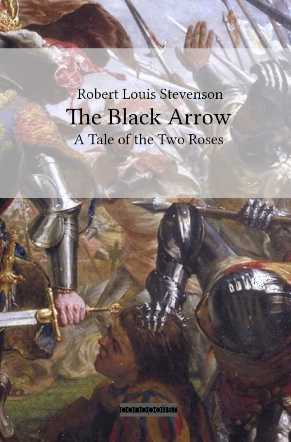 The Black Arrow: A Tale of the Two Roses