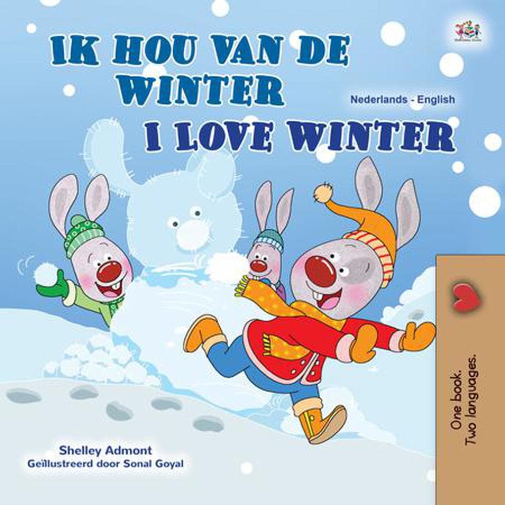 Ik ben dol op de winter I Love Winter (Dutch English Bilingual Edition)