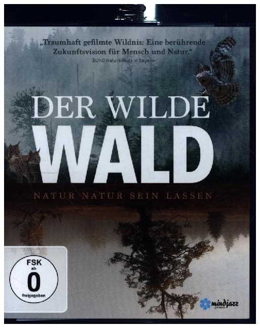 Der Wilde Wald - Natur Natur sein lassen