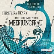 Die Chroniken der Meerjungfrau - Der Fluch der Wellen