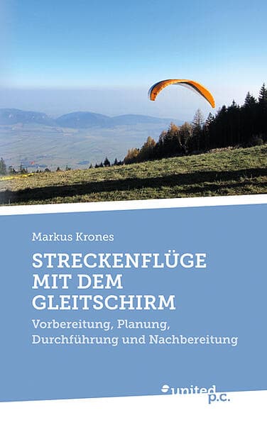 STRECKENFLÜGE MIT DEM GLEITSCHIRM