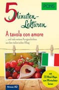 PONS 5-Minuten-Lektüre Italienisch A2 - A tavola con amore