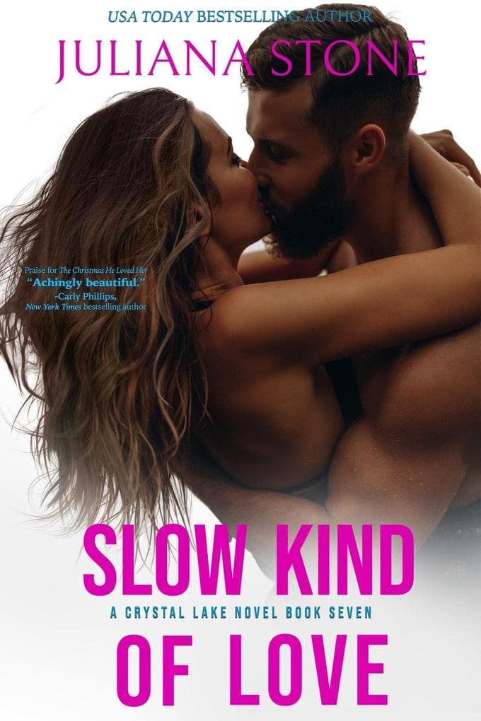 Slow Kind Of Love (A Crystal Lake Novel, #7)