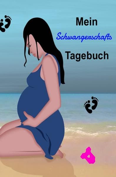 Mein Schwangerschafts Tagebuch: Schwangerschaftstagebuch Wir Sind Schwanger, Tagebuch für Schwangere, für Mama & Papa, Babytagebuch zum Eintragen