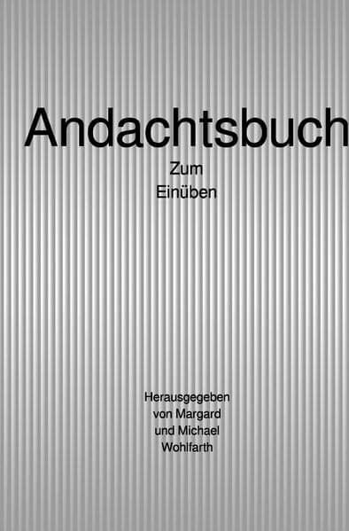 Andachtsbuch: Zum Einüben