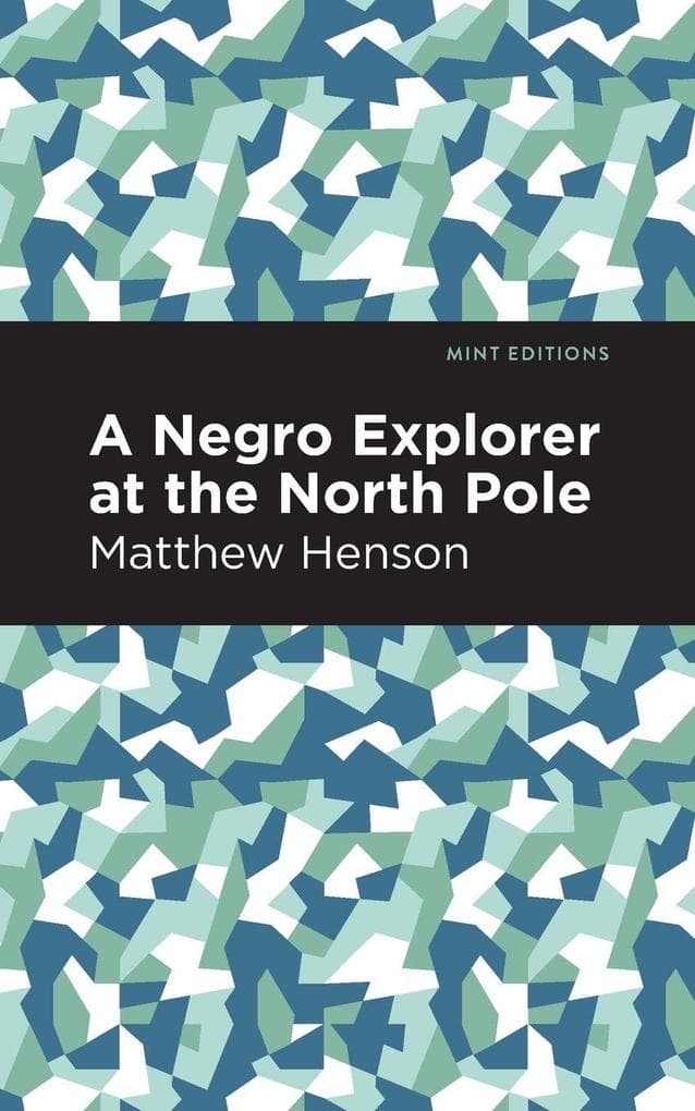 A Negro Explorer at the North Pole
