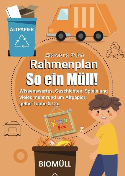 KitaFix-Rahmenplan "So ein Müll!"