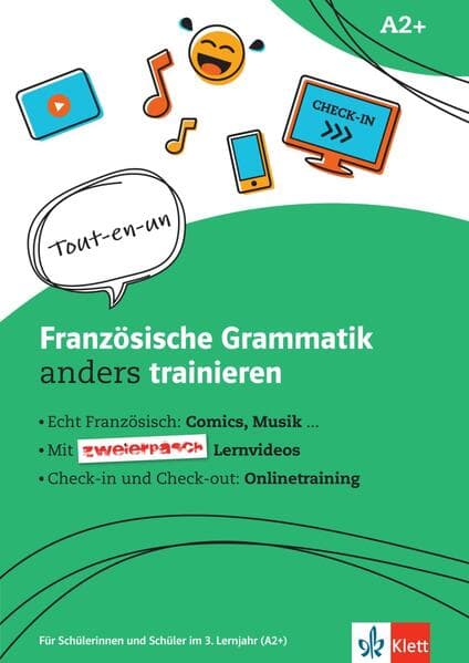 Französische Grammatik anders trainieren. Grammatik-Schülerarbeitsheft + Klett-Augmented