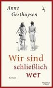Wir sind schließlich wer
